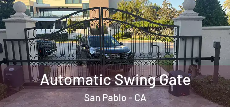 Automatic Swing Gate San Pablo - CA