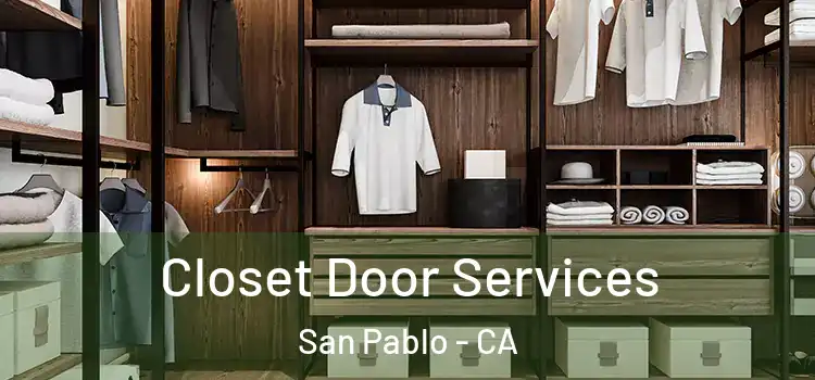 Closet Door Services San Pablo - CA