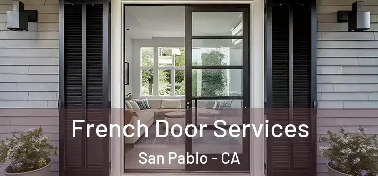 French Door Services San Pablo - CA
