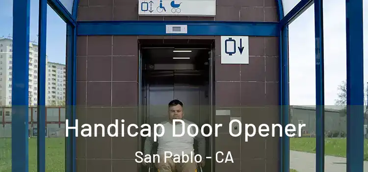 Handicap Door Opener San Pablo - CA