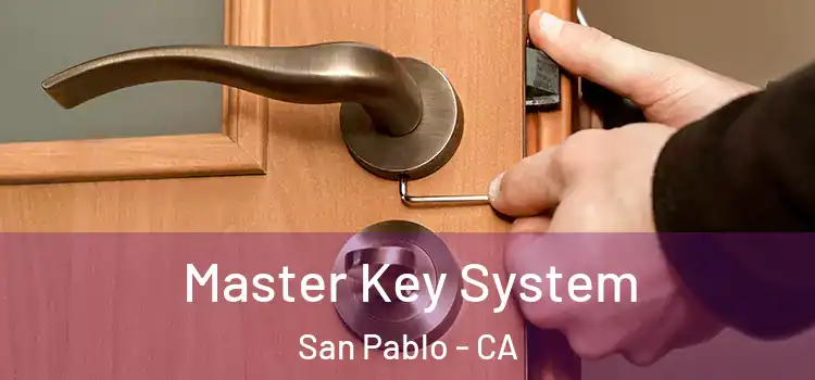 Master Key System San Pablo - CA