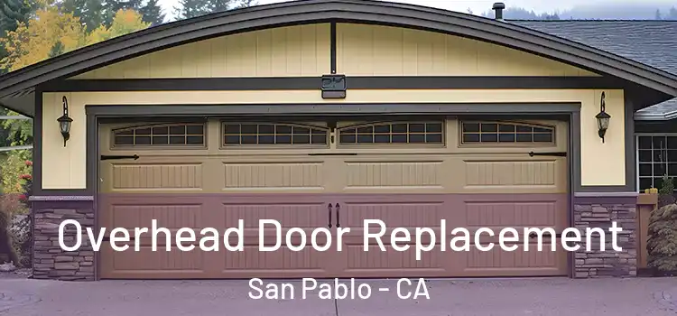  Overhead Door Replacement San Pablo - CA