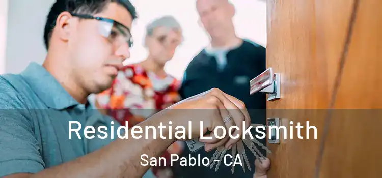 Residential Locksmith San Pablo - CA