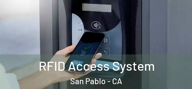 RFID Access System San Pablo - CA