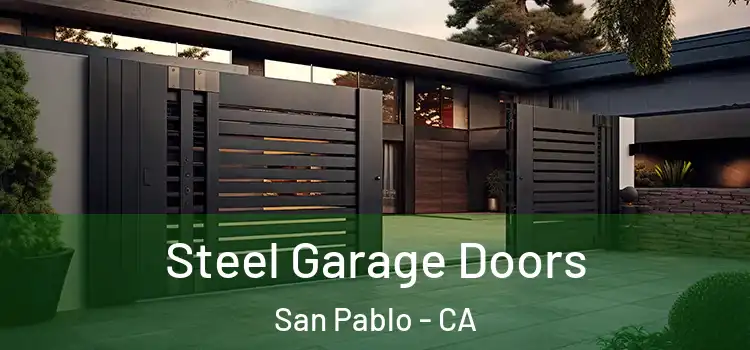 Steel Garage Doors San Pablo - CA